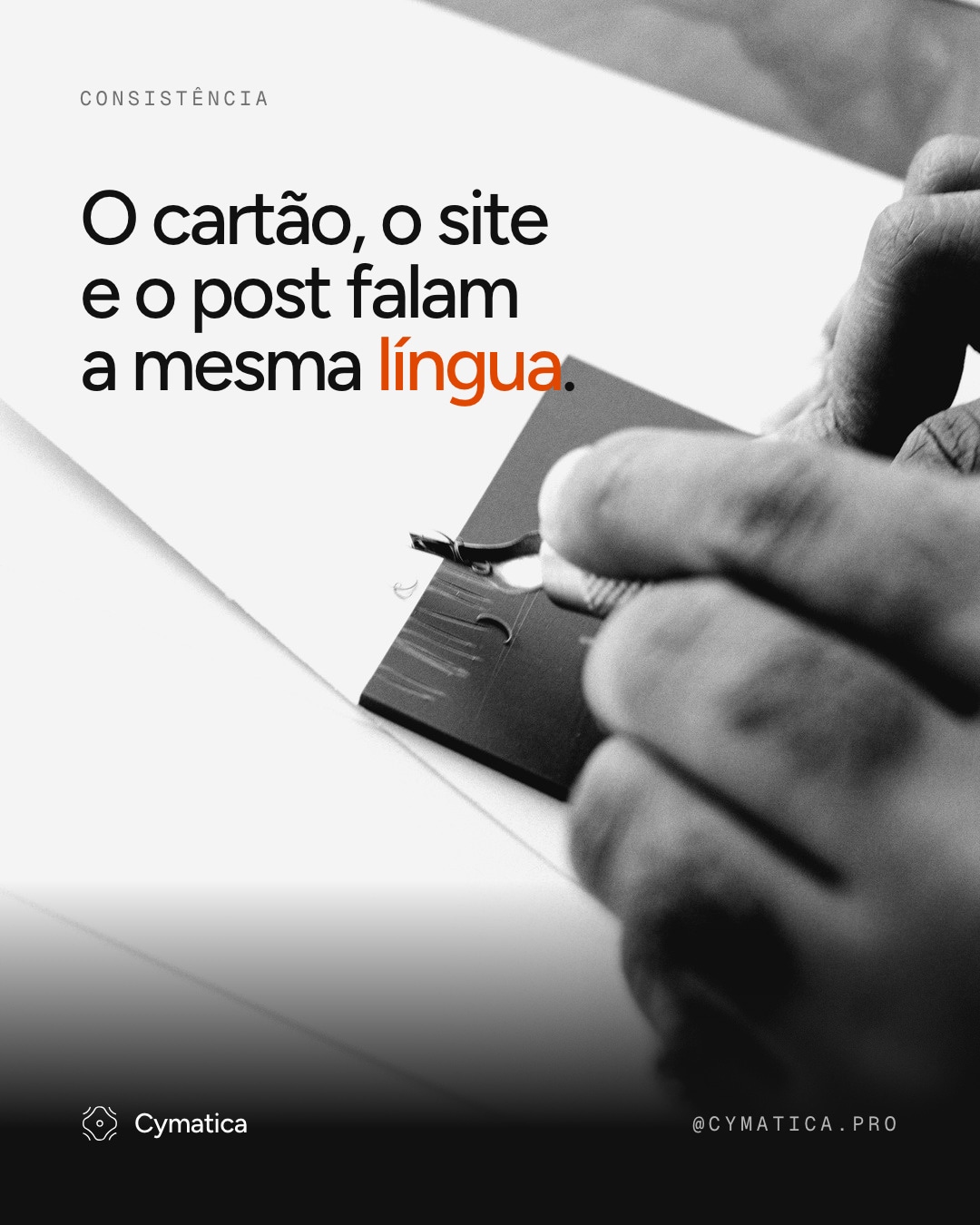 Post da Cymatica: “O cartão, o site e o post falam a mesma língua”.