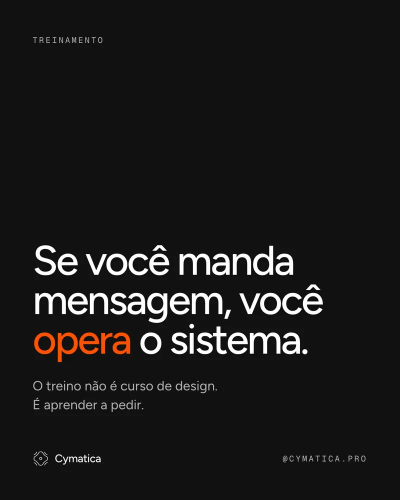 Post da Cymatica: Se você manda mensagem no celular, você opera o sistema.