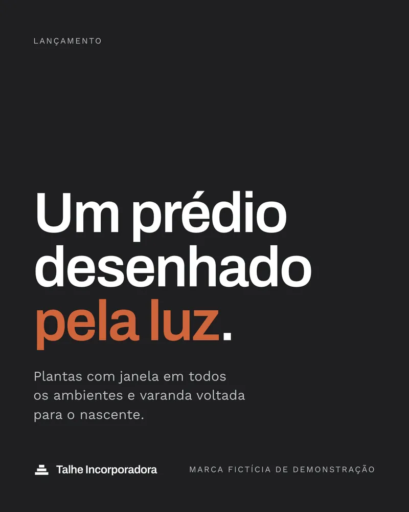 Post: Um prédio desenhado pela luz.. Talhe Incorporadora (construtora e incorporadora, marca fictícia de demonstração)